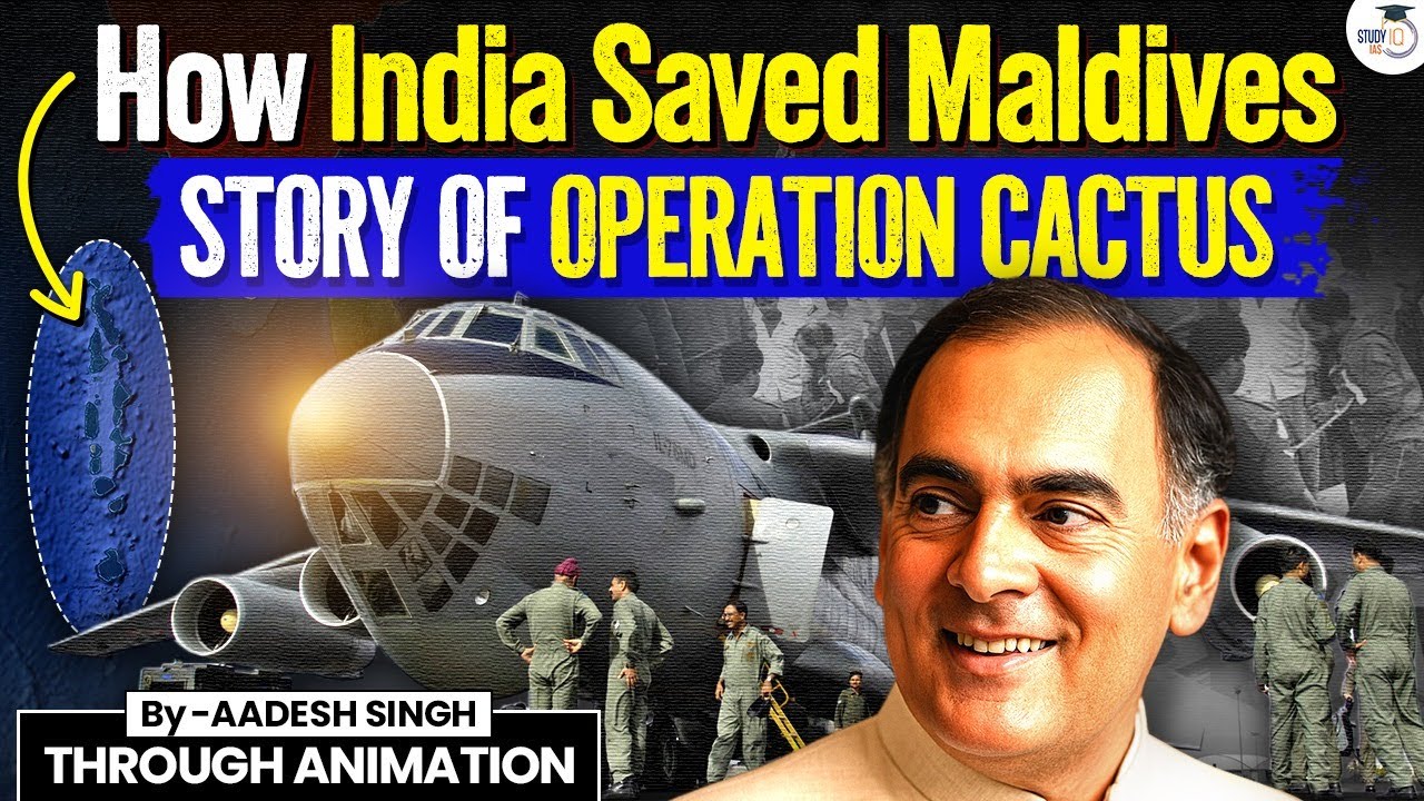 Operation Cactus 1988: India’s Bold Mission in Maldives Explained Through Animation| StudyIQ IAS