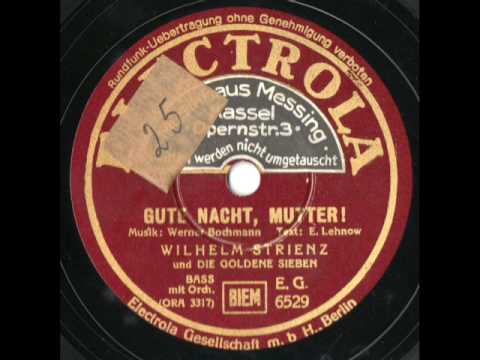 Wilhelm Strienz - Gute Nacht, Mutter!