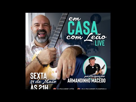 Live EM CASA COM LEÃO - Armandinho.