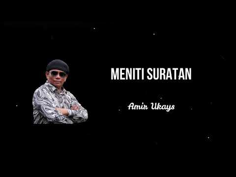 Amir U.K's - Meniti Suratan ( Lirik )