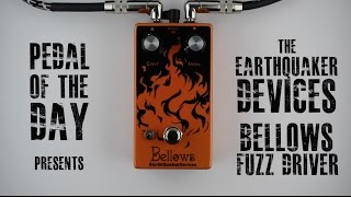 Video thumbnail for EarthQuaker Devices Bellows Fuzz Driver Guitar Effects Pedal Demo Video by Pedal of the Day