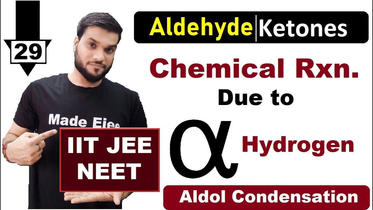 (L-29) Acidity of Alpha Hydrogen of Aldehyde & Ketones || Rxn. due to Alpha H || NEET JEE