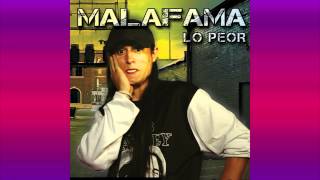 Mala Fama - Ha Pasado El Tiempo