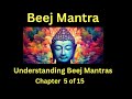 Beej Mantra Understanding Beej Mantras Chapter 5 Of 15