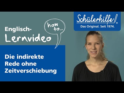 Die indirekte Rede ohne Zeitverschiebung 🎓 Schülerhilfe Lernvideo Englisch