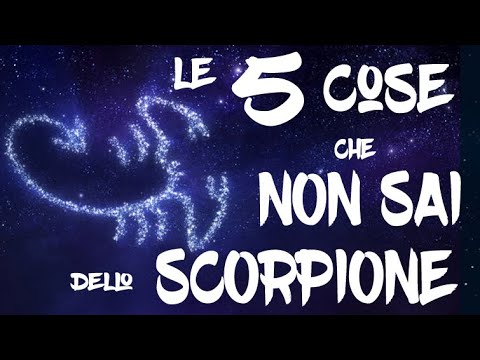 5 cose che non sai sul segno dello Scorpione - Oroscopo