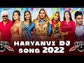 New Haryanvi Songs 2022 | Sapna Choudhary | Renuka | Ruchika | Vijay | Romio | Dj Song Haryanvi 2022