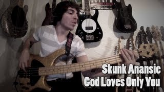 Skunk Anansie - God Loves Only You [Bass Cover]