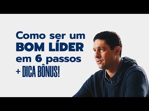 Como ser um bom líder em 6 passos