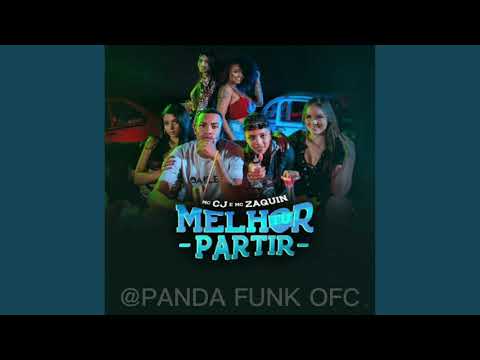 MC Cj e MC Zaquin - Melhor Tu Partir (Para Status)