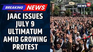 PoK Protesters Issue 48-Hour Ultimatum To Islamabad, Warn Of Grand & Final Action On July 9 | News18