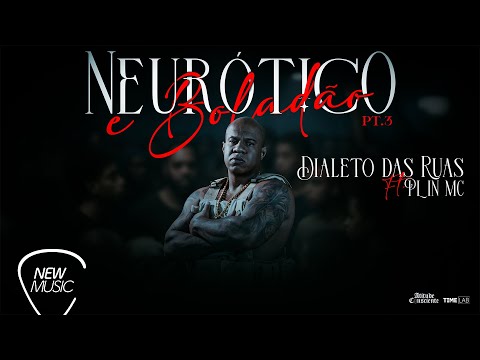 Atitude Consciente, PLIN MC - Dialeto das Ruas (Neurótico e Boladão Pt. 3) [Vídeo Oficial]