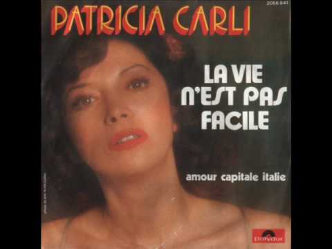 La vie n'est pas facile - Patricia Carli (Патриция Карли)