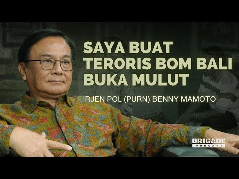 Bagaimana Benny Mamoto Membuat Teroris Bom Bali Buka Mulut dalam 2 Jam? | Brigade Podcast