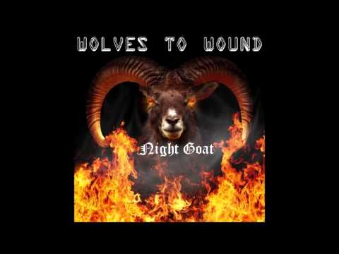 Wolves to Wound-Night Goat(Melvins Cover)