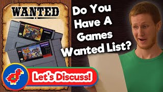(Discussion) How Do You Manage a Games Wanted List? - Retro Bird