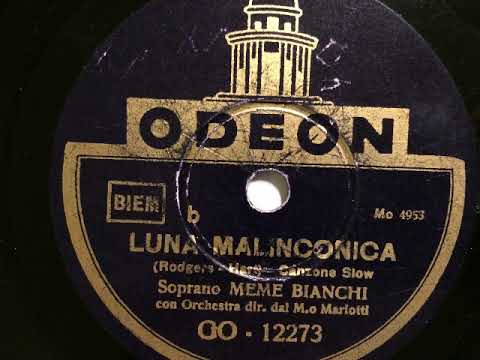 Meme Bianchi mit Orchester Mariotti, Luna malinconica (Blue Moon), Slowfox, Milano, 1934