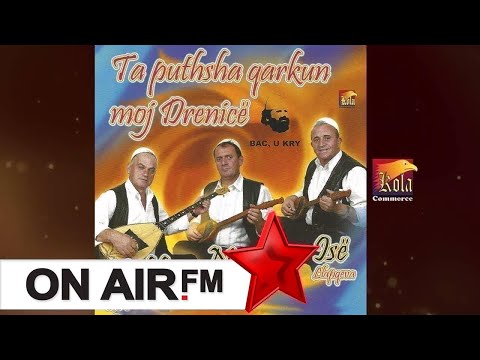 HALIL BYTYQI, NAIM KRASNIQI & ISE LLAPQEVA - Zuna n'koje e rash ne det