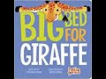 PixieLin's Storytime:  Big Bed for Giraffe by Michael Dahl