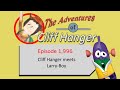 Cliff Hanger Meets Larry Boy