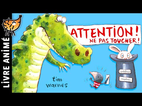 Attention Ne Pas Toucher 🐊 Histoires & Contes | Livre sur la curiosité d'un crocodile et d'une taupe