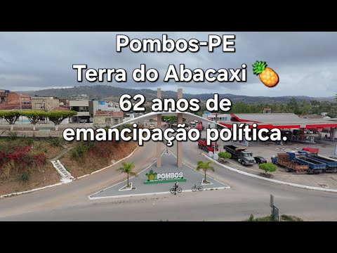 Pombos-PE Terra do Abacaxi 🍍 62 anos de emancipação política 11 de dezembro de 2025