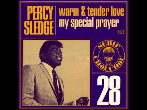 Warm And Tender Love - Percy Sledge