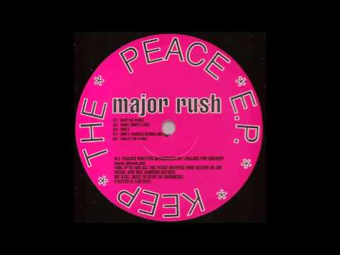 Major Rush - Keep Da Peace