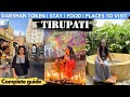 तिरुपती बालाजी Turupati Balaji Darshan Complete Information Tirupati Tour 