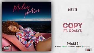 Melii - Copy Ft. Odalys (phAses)
