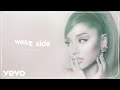 Download Lagu Ariana Grande - west side Mp3 Free