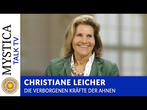 Christiane Leicher - Die verborgenen Kräfte der Ahnen | MYSTICA.TV