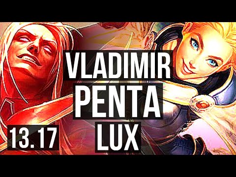 VLAD vs LUX (MID) | Penta, Rank 6 Vlad, Dominating | TR Challenger | 13.17