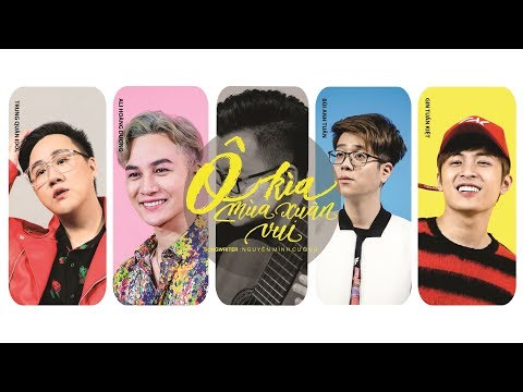 Ô kìa mùa xuân vui - Bùi Anh Tuấn