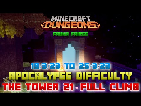 The Tower 21 [Apocalypse] Full Climb, Guide & Strategy, Minecraft Dungeons Fauna Faire