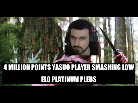 4 Million Points Yasuo Player Smashing Low Elo Platinum Plebs - The Unf0rgiv3n