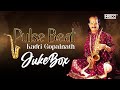 Saxophone Magic Pulse Beat Kadri Gopalnath Saxophone Carnatic Classical Instrumental Jukebox