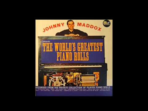 Johnny Maddox Presents "The Worlds Greatest Piano Rolls"