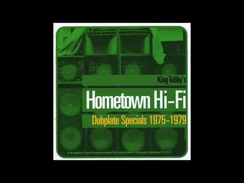 King Tubby's Hometown Hi Fi Dubplate Specials 1975-1979