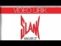 Slank Bocah Official Lyrics Video