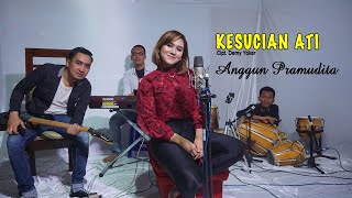 Download lagu Anggun Pramudita Kesucian Ati... mp3