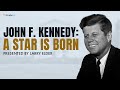 John F. Kennedy: A Star Is Born | 5 Minute Videos