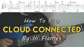 How To Play "Cloud Connected" By In Flames (Tutorial With TAB!)
