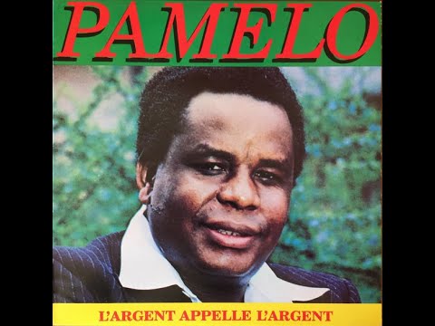 Pamelo Mounka - L'Argent Appelle L'Argent / Amour De Nombakele (PLEASE SUBSCRIBE, LIKE AND SHARE)