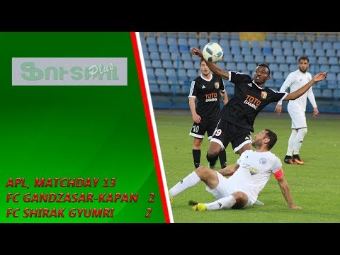 APL, Matchday 13 FC Gandzasar-Kapan - FC Shirak Gyumri 2-2