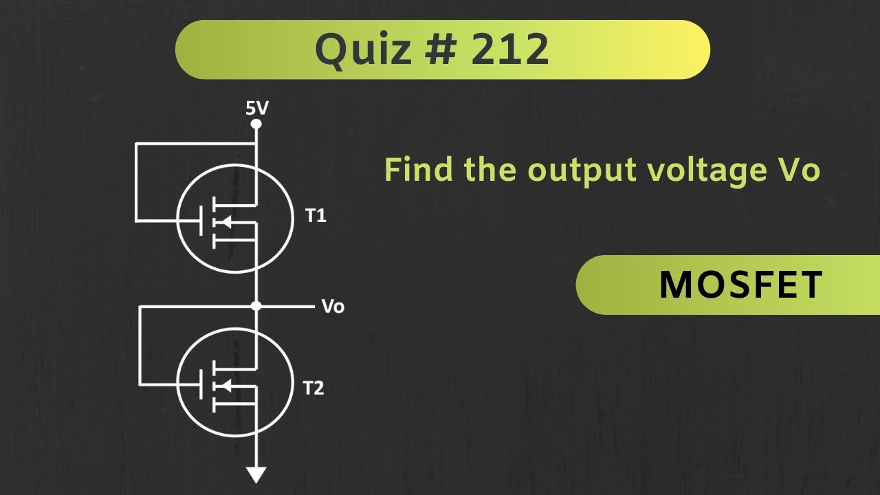 MOSFET  Solved Problem | Quiz # 212