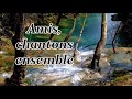 Amis Chantons Ensemble