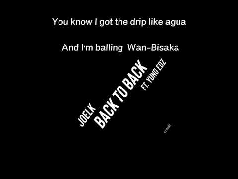 JoelK - Back to Back Ft. Yung Edz [Official Lyric video]