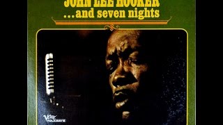 JOHN LEE HOOKER‎– ... And Seven Nights (Full Album)
