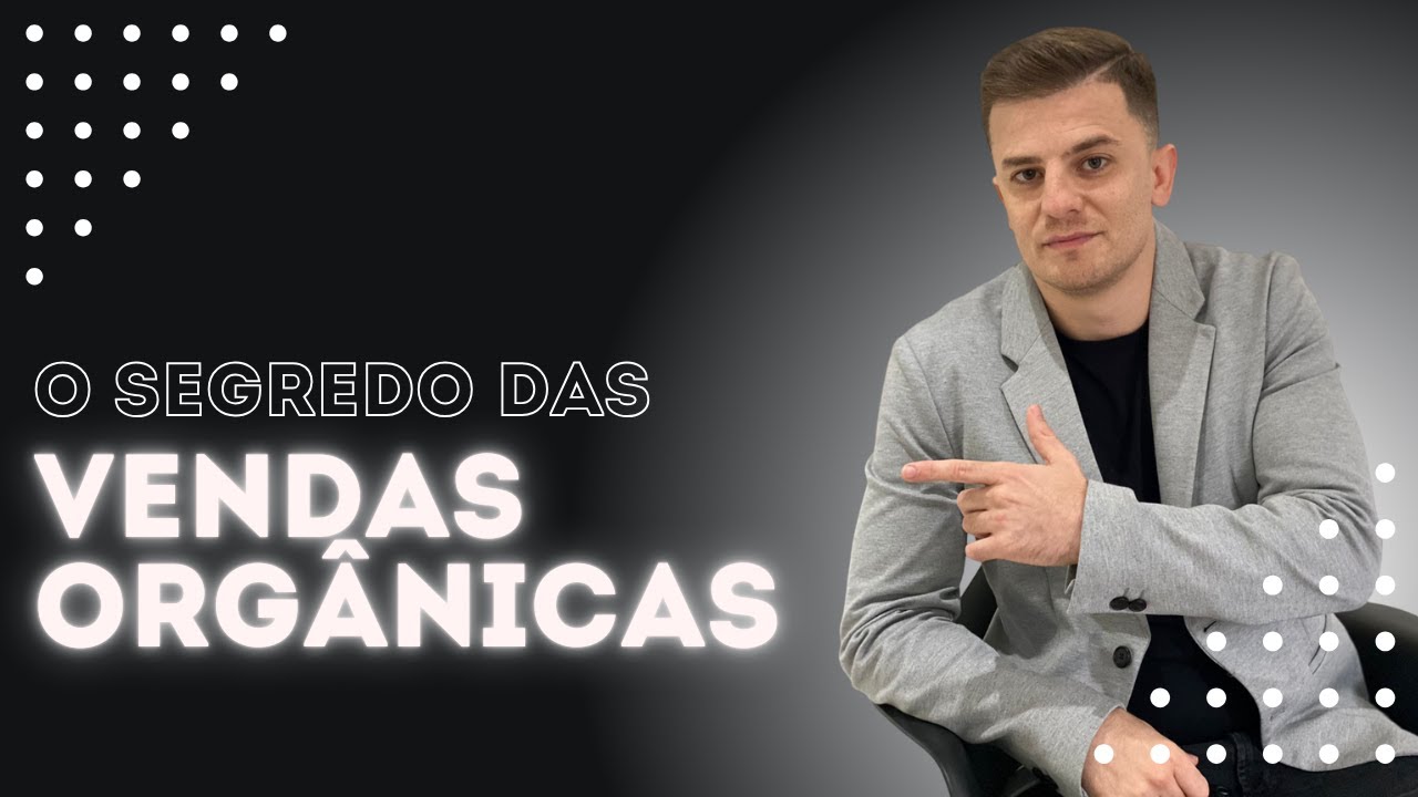 O SEGREDO da Escala com Vendas Orgânicas com I.A.